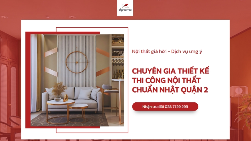 <i>dghome - đơn vị tư vấn thiết kế thi công chung cư quận 2 chuyên nghiệp</i>